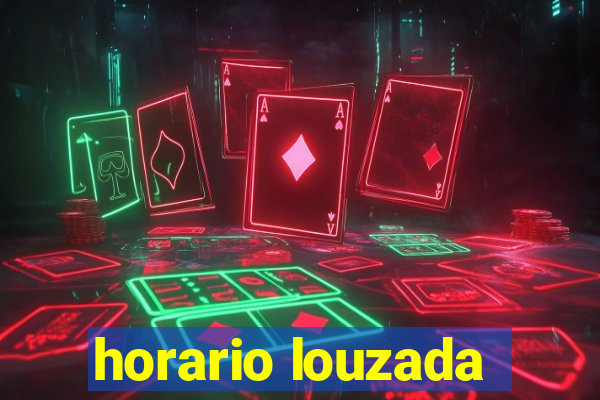 horario louzada